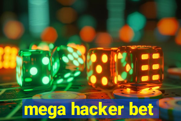 mega hacker bet